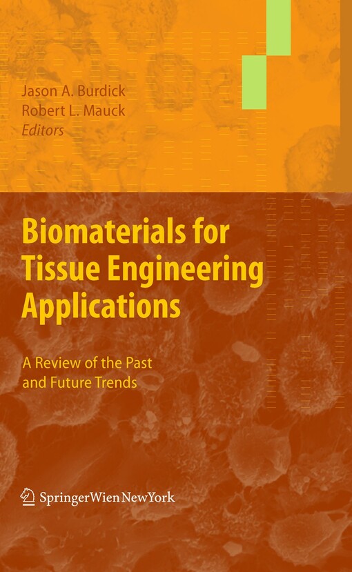 Biomaterials for tissue engineering applications :a review of the past and future trends