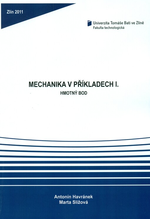 Mechanika v příkladech I :hmotný bod