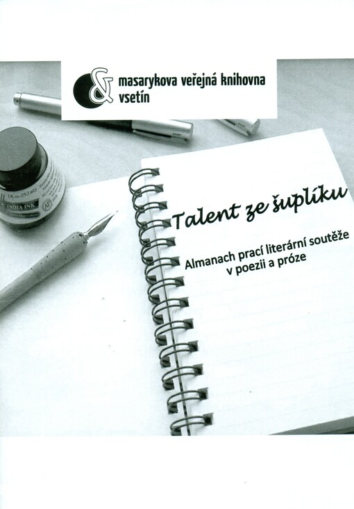 Talent ze šuplíku :almanach prací literární soutěže v poezii a próze