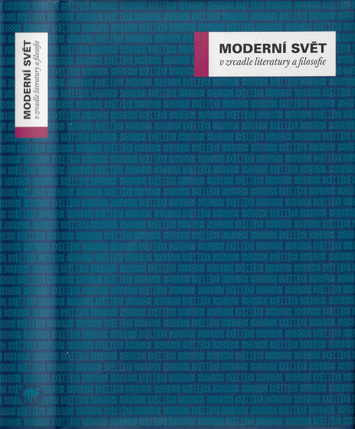 Moderní svět v zrcadle literatury a filosofie