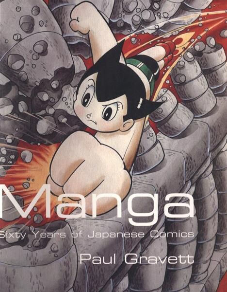 Manga : sixty years of Japanese comics