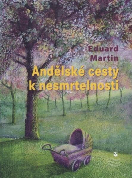 Andělské cesty k nesmrtelnosti