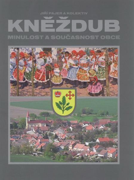 Kněždub: minulost a současnost obce