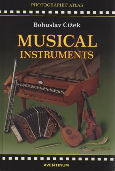 Musical instruments of European musical culture :[photographic atlas]