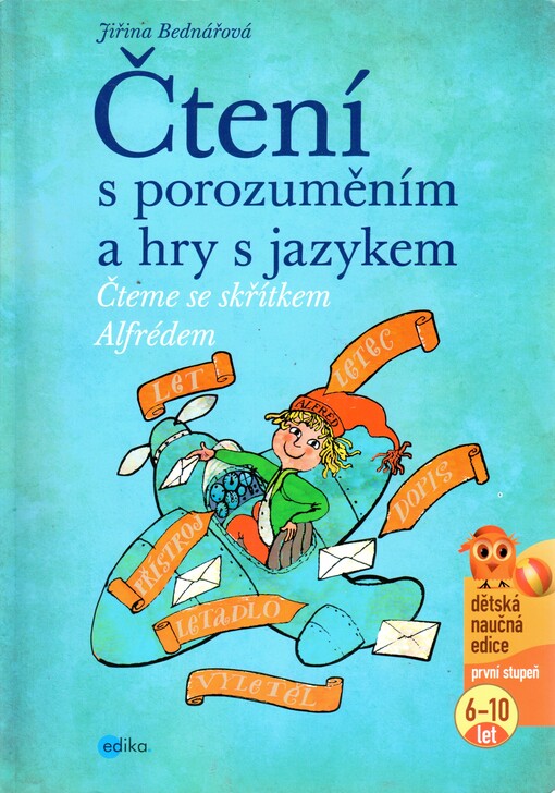 Čteme se skřítkem Alfrédem :čtení s porozuměním a hry s jazykem