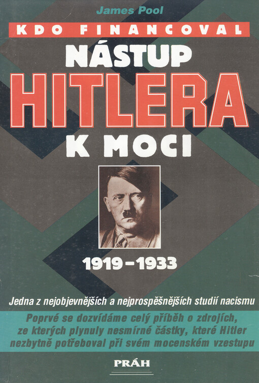 Kdo financoval nástup Hitlera k moci :1919-1933