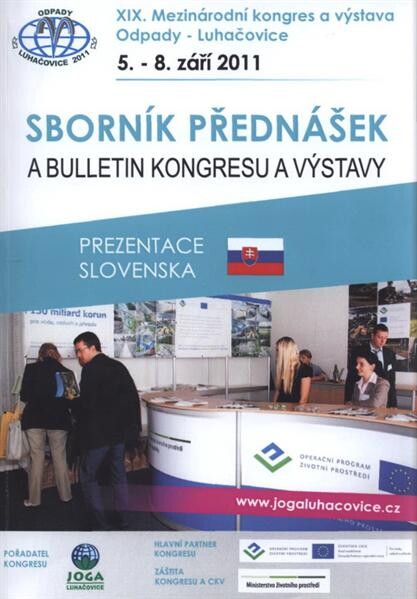 Sborník přednášek ... :mezinárodní kongres a výstava Odpady - Luhačovice ... = international congress and exposition Wastage - Luhacovice ...