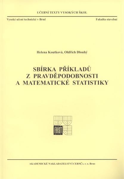 Sbírka příkladů z pravděpodobnosti a matematické statistiky