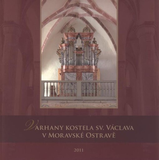 Varhany kostela sv. Václava v Moravské Ostravě
