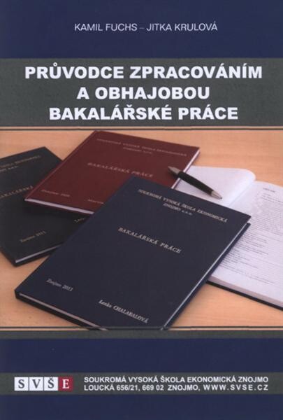 Průvodce zpracováním a obhajobou bakalářské práce