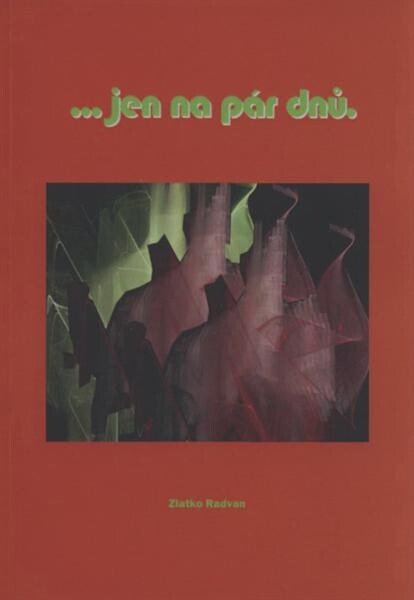 --jen na pár dnů : z deníku mého skutečného života