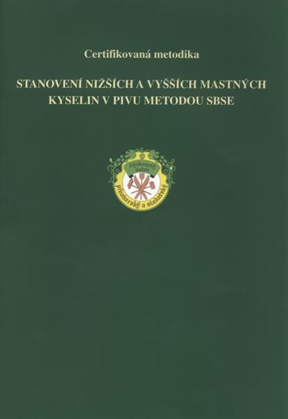Stanovení nižších a vyšších mastných kyselin v pivu metodou SBSE : certifikovaná metodika