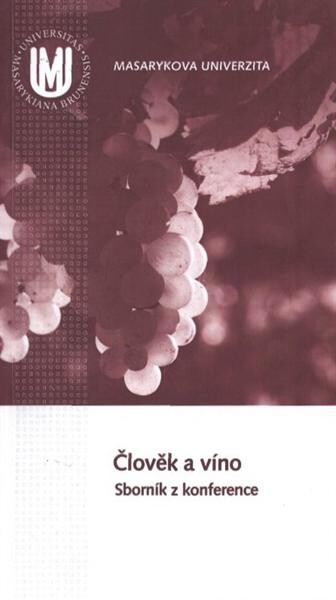 Člověk a víno; Sborník z konference