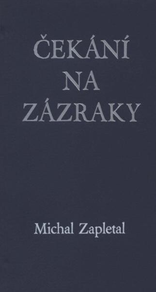 Čekání na zázraky