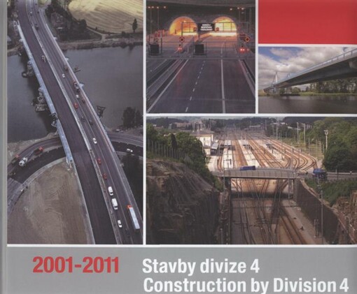 2001-2011 - stavby divize 4 = 2001-2011 - construction by Division 4