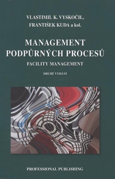 Management podpůrných procesů : facility management