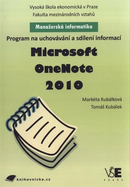 Program na uchovávání a sdílení informací Microsoft OneNote 2010
