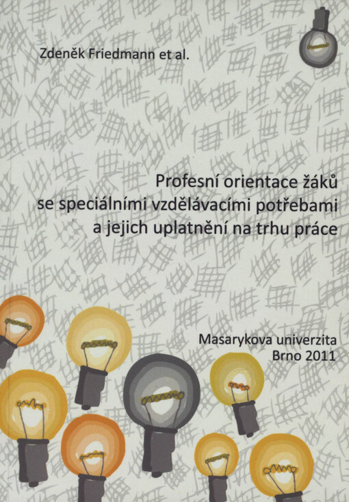 Profesní orientace žáků se speciálními vzdělávacími potřebami a jejich uplatnění na trhu práce = Professional assessment to students with special educational needs and their success at the job market