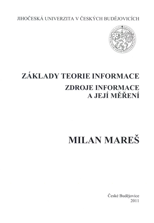 Základy teorie informace :zdroje informace a její měření