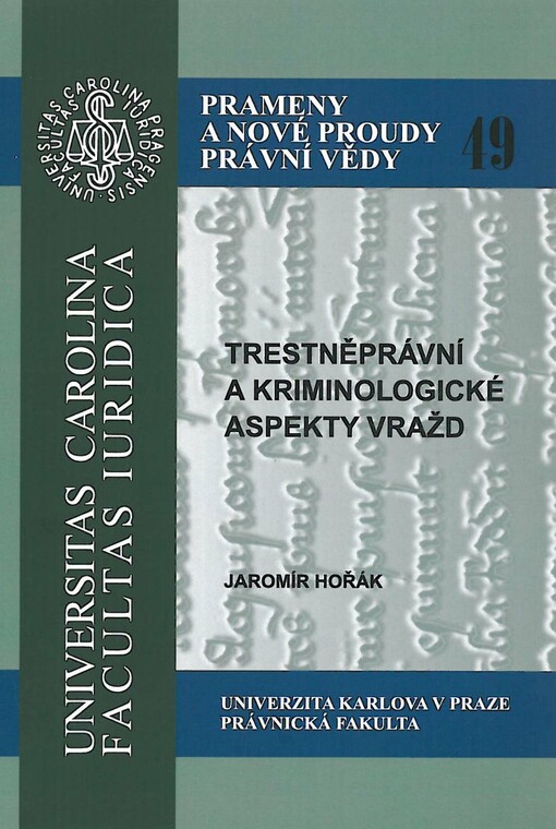 Trestněprávní a kriminologické aspekty vražd