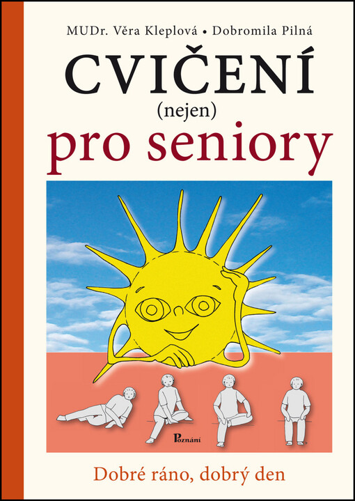 Dobré ráno, dobrý den :cvičení (nejen) pro seniory