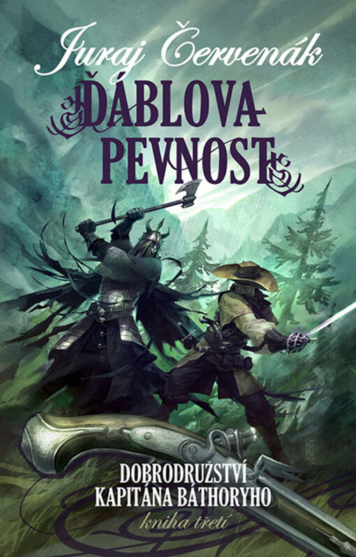 Dobrodružství kapitána Báthoryho. Kniha třetí, Ďáblova pevnost