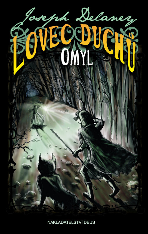Lovec duchů: Omyl, Omyl