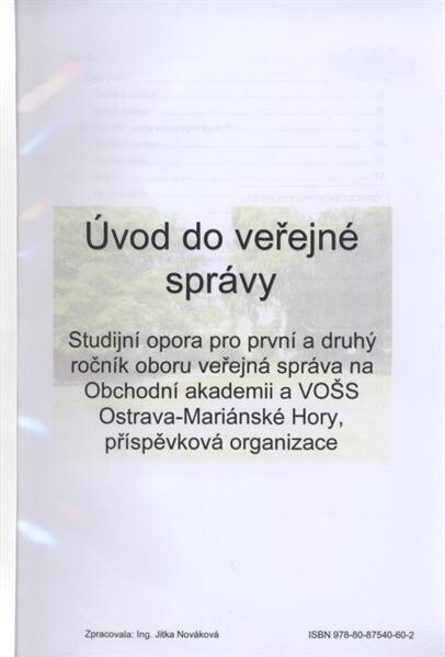 Úvod do veřejné správy : studijní opora pro první a druhý ročník oboru veřejná správa na Obchodní akademii a VOŠS Ostrava-Mariánské Hory, příspěvková organizace