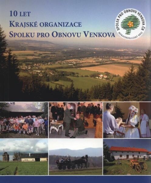 10 let Krajské organizace Spolku pro obnovu venkova
