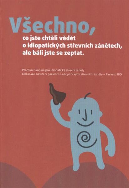 Všechno, co jste chtěli vědět o idiopatických střevních zánětech, ale báli jste se zeptat