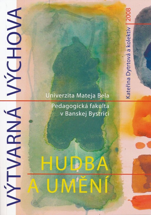 Výtvarná výchova, hudba a umění 