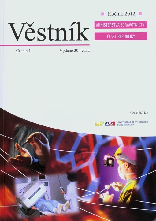 Věstník Ministerstva zdravotnictví České republiky.