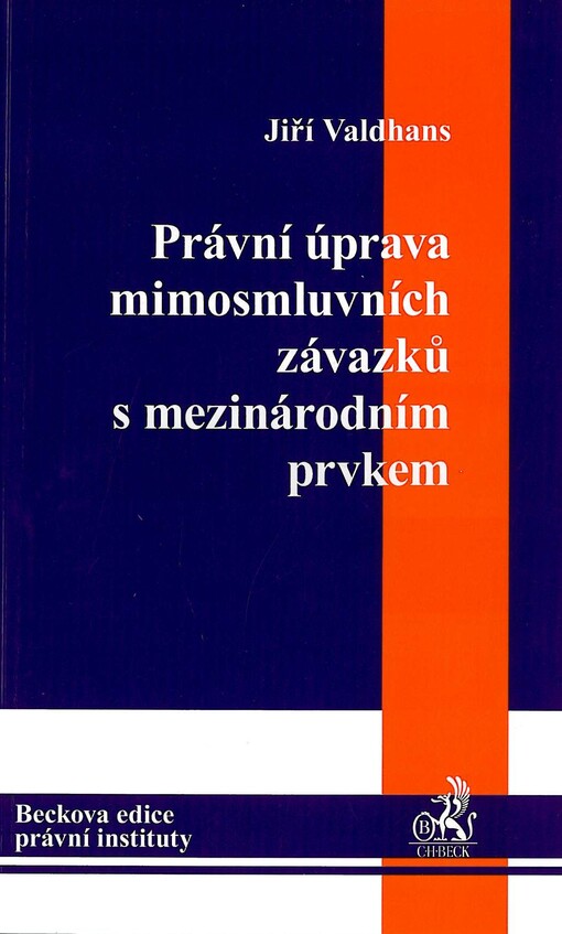 Právní úprava mimosmluvních závazků s mezinárodním prvkem
