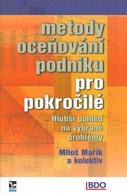 Metody oceňování podniku pro pokročilé : hlubší pohled na vybrané problémy