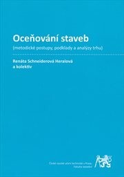 Oceňování staveb : (metodické postupy, podklady a analýzy trhu)