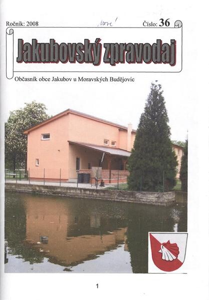 Jakubovský zpravodaj : občasník obce Jakubov u Moravských Budějovic