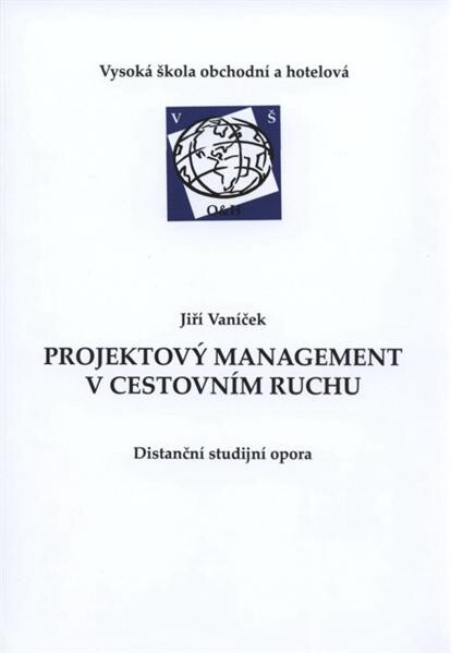 ProjektovŽ management v cestovním ruchu 