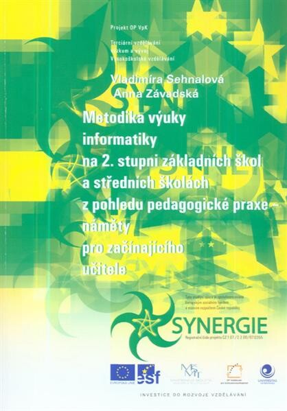 Metodika výuky informatiky na 2. stupni základních škol a středních školách z pohledu pedagogické praxe - náměty pro začínajícího učitele