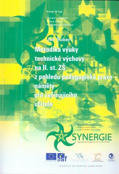 Metodika výuky technické výchovy na II. st. ZŠ z pohledu pedagogické praxe : náměty pro začínajícího učitele