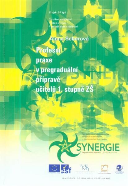 Pedagogické praxe v pregraduální přípravě učitelů 1. stupně ZŠ