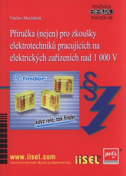 Příručka (nejen) pro zkoušky elektrotechniků pracujících na elektrických zařízeních nad 1000 V