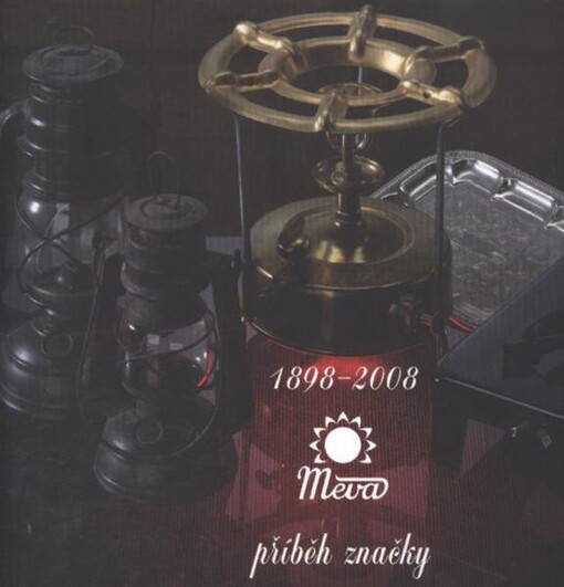 Meva - příběh značky, který začal na pražském Smíchově 21. října 1898