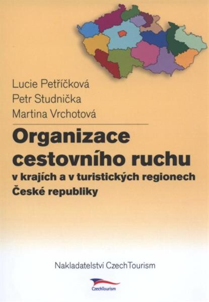 Organizace cestovního ruchu v krajích a v turistických regionech České republiky