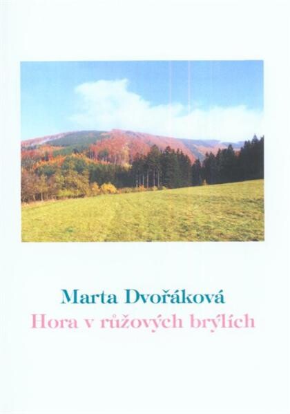 Hora v růžových brýlích