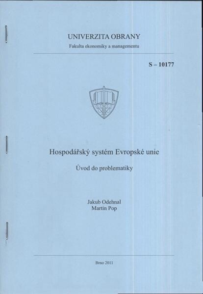 Hospodářský systém Evropské unie : (úvod do problematiky) : studijní text
