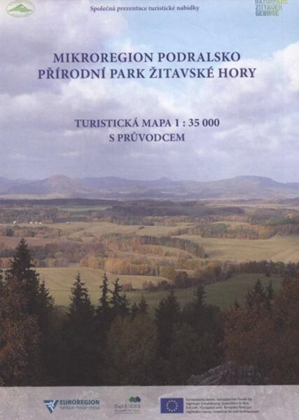 Mikroregion Podralsko Přírodní park Žitavské hory : turistická mapa 1:35 000 = Naturpark Zittauer Gebirge : touristische Karte 1:35 000
