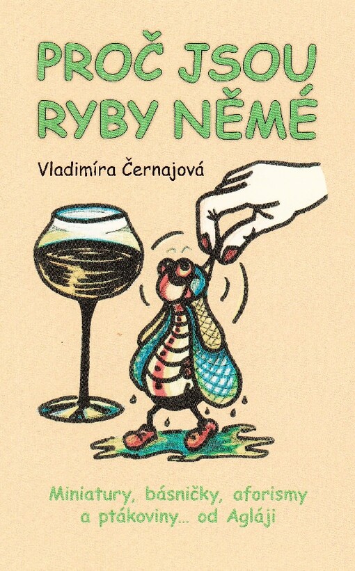 Proč jsou ryby němé : --poezie všedního dne, střípky ze života