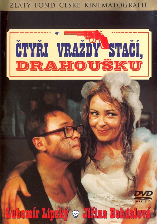 Čtyři vraždy stačí, drahoušku
