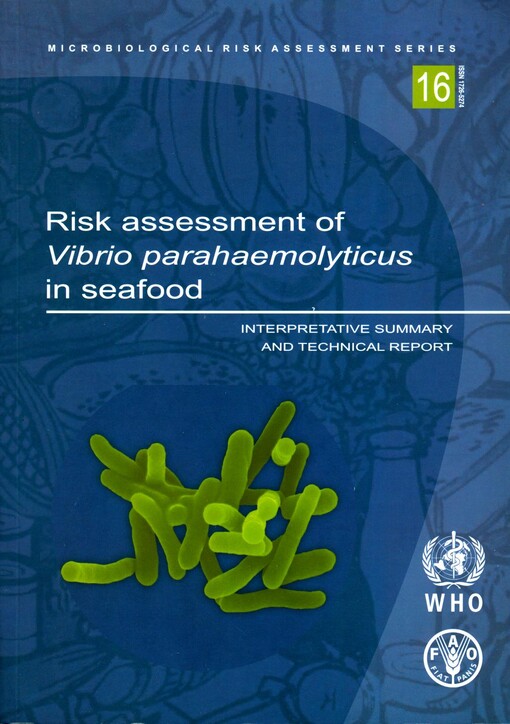 Risk assessment of Vibrio parahaemolyticus in seafood.interpretative summary and technical report