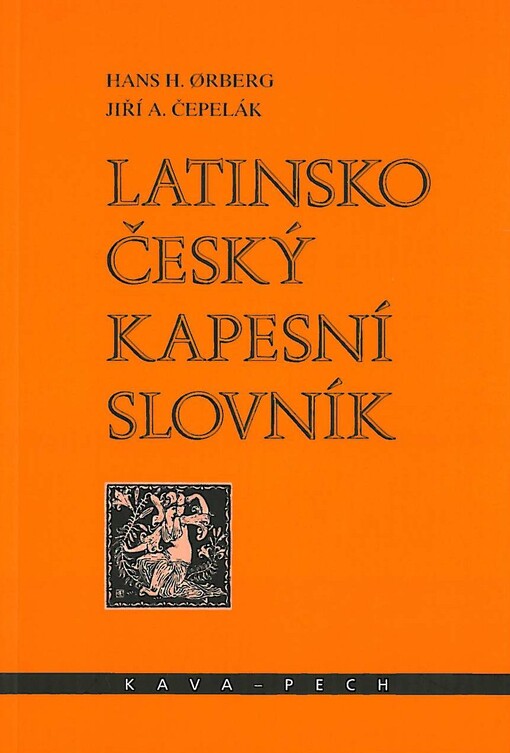 Latinsko-český kapesní slovník : k učebnici H.H. Ørberga Lingva latina per se illvstrata [sic]